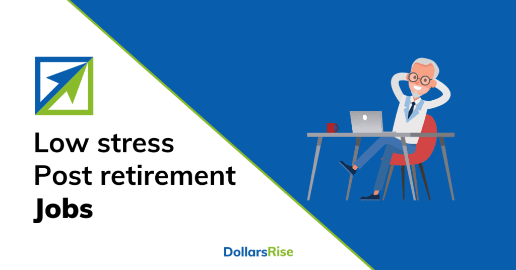 Low stress after retirement jobs