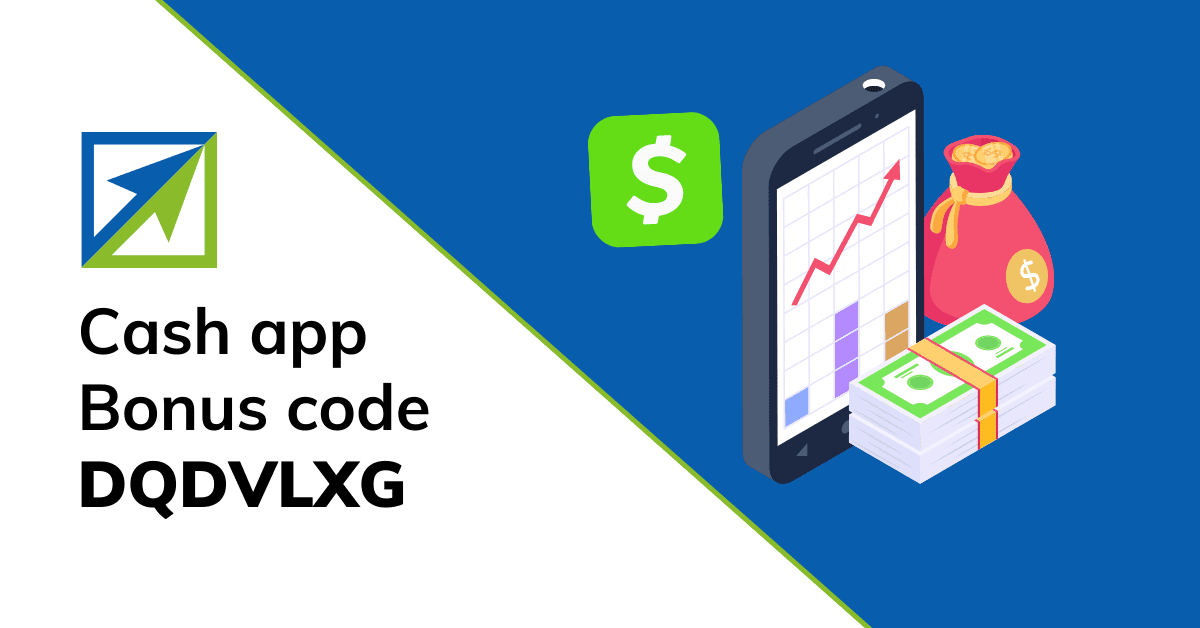 Bonus Cash App Code DQDVLXG for Free Cash App Money